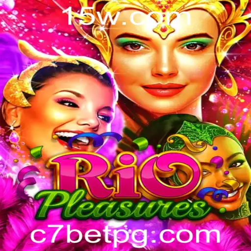 Descubra o Universo de Diversão em RioPleasures e o Impacto do c7 bet nos Jogos